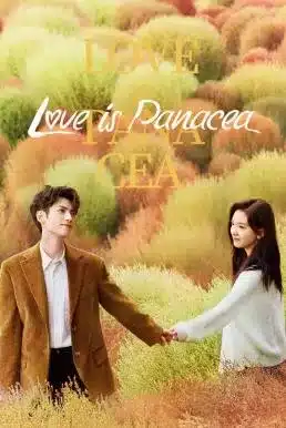 ดูซีรี่ย์จีน Love is Panacea ให้รักเยียวยากัน (2023) พากย์ไทย